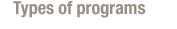 Types of programs